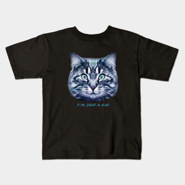 I'm just a cat Kids T-Shirt by CatyArte